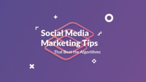 Read more about the article 8 Best Tips for Social Media Marketing