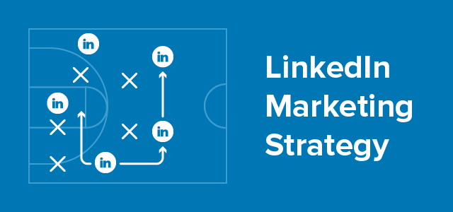 linkedin marketing strategy 