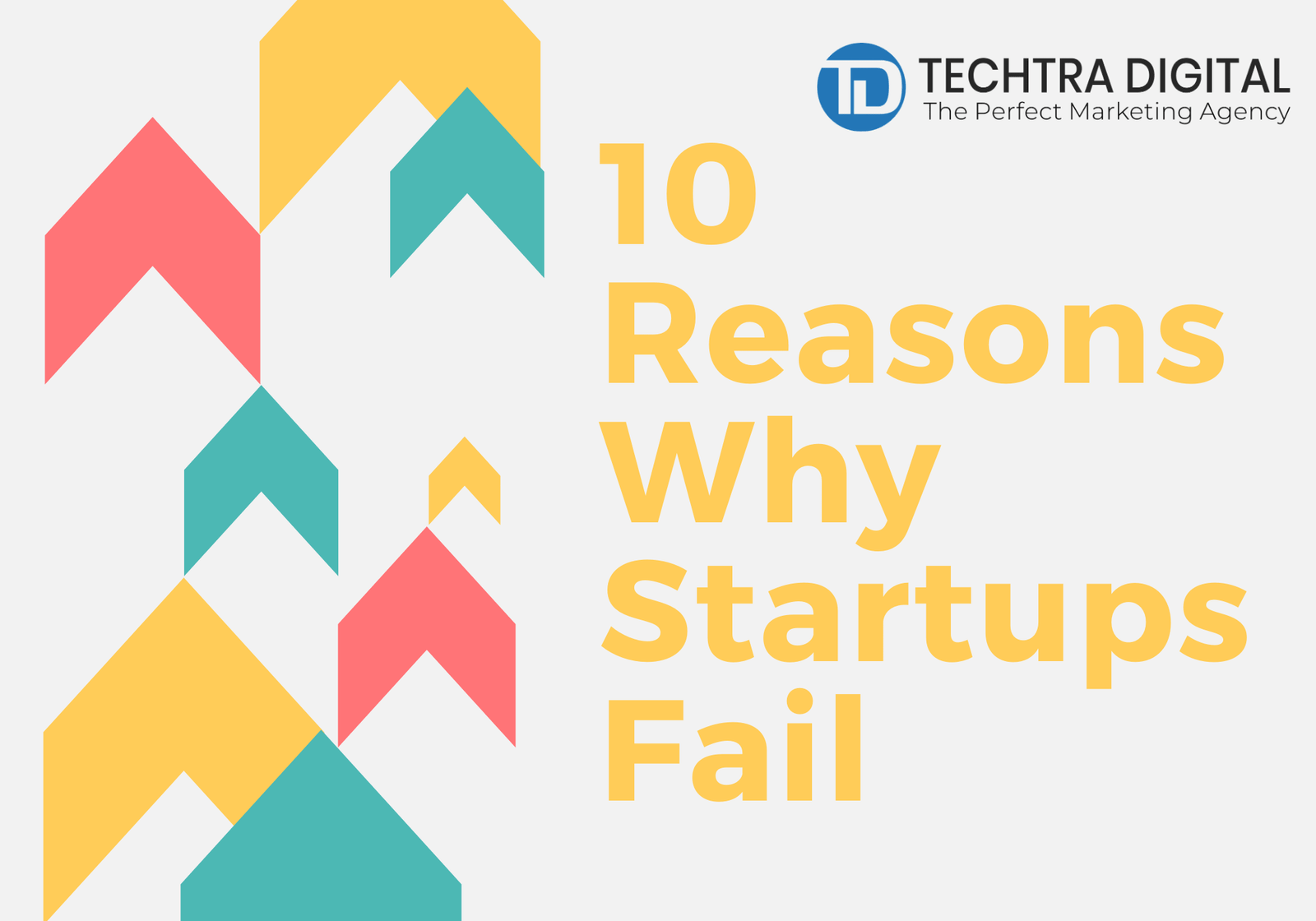 Read more about the article 10 Reasons Why Startups Fail? How to Make Your Startup Successful? [Complete Details]