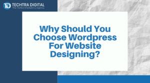 Read more about the article Why is WordPress good for website designing? Reasons to choose WordPress for your website [2020]