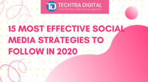 Read more about the article 15 MOST EFFECTIVE SOCIAL MEDIA STRATEGIES TO FOLLOW IN 2022