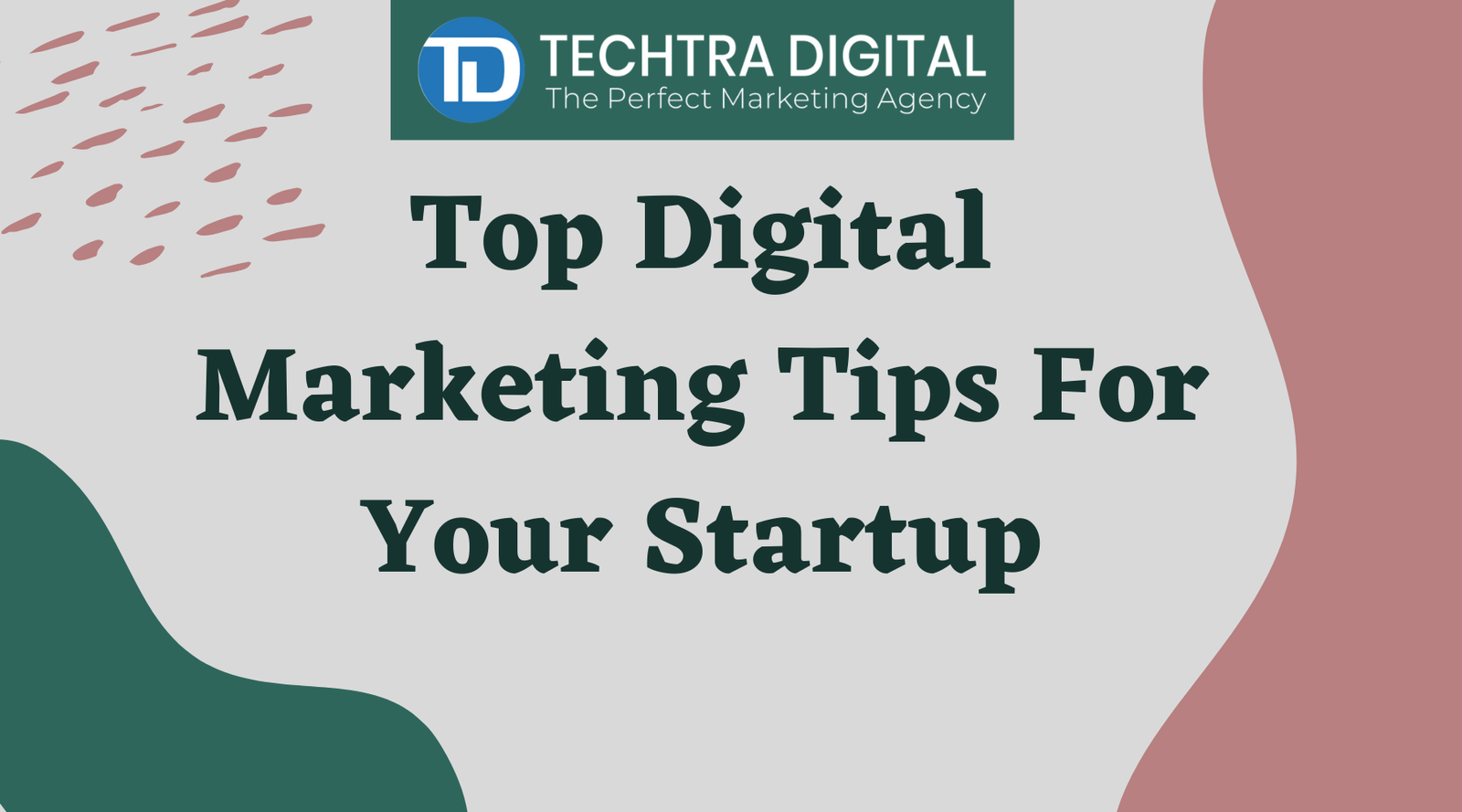 Top 5 Digital Marketing Tips For Your Startup