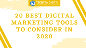 Read more about the article 20 BEST DIGITAL MARKETING TOOLS TO CONSIDER IN 2020