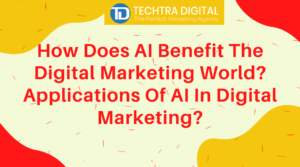 Read more about the article How Does AI Benefit The Digital Marketing World?