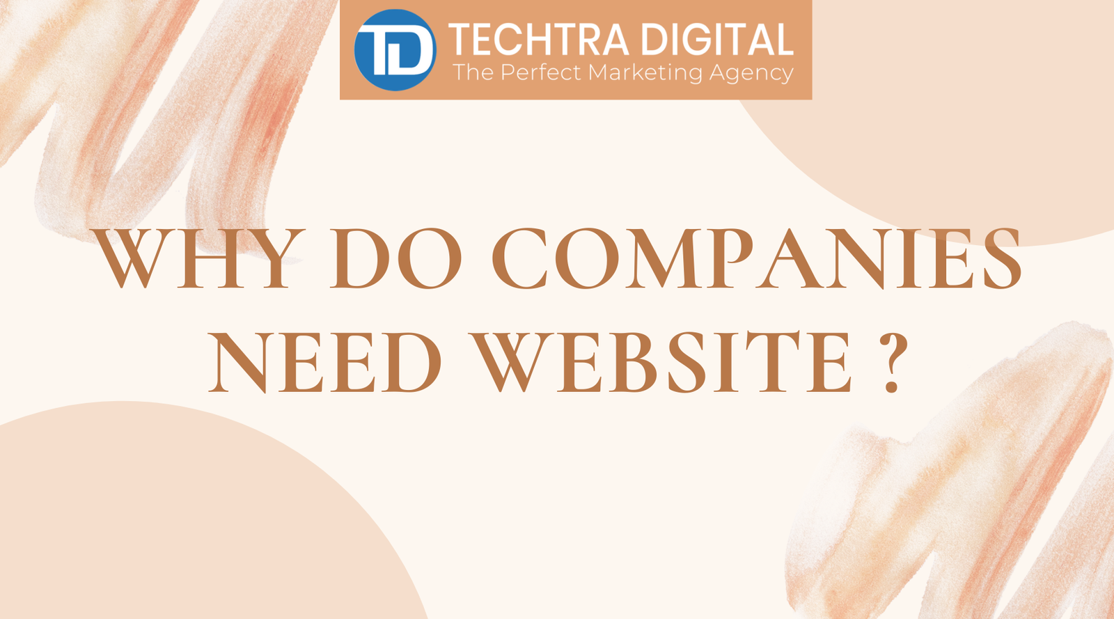 You are currently viewing Why Do Companies Need A Website?