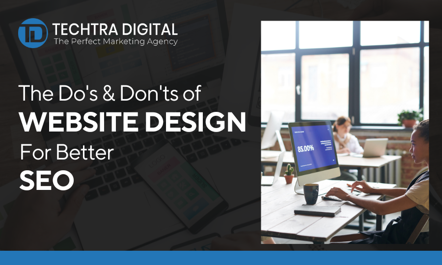 Read more about the article The Dos and Don’ts of website design for better SEO 