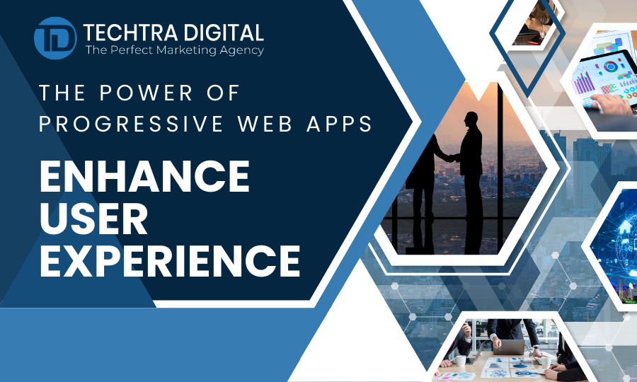 Read more about the article The Power of Progressive Web Apps: Enhancing User Experience