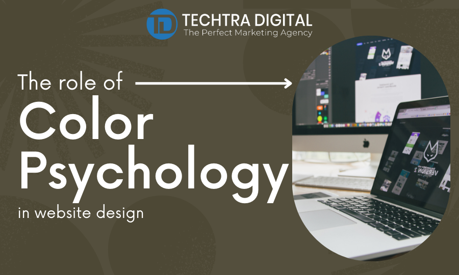 The role of color psychology in website design - Techtra Digital